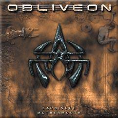 Obliveon : Carnivore Mothermouth